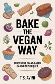Bake the Vegan Way (eBook, ePUB) Bake the Vegan Way (eBook, ePUB)