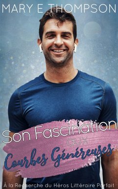 Cover Son Fascination aux Courbes Généreuses (À la Recherche du Héros Littéraire Parfait, #19) (eBook, ePUB)