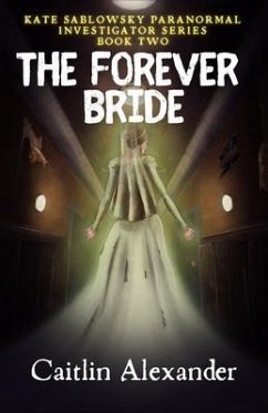 The Forever Bride (eBook, ePUB) - Alexander, Caitlin The Forever Bride (eBook, ePUB) - Alexander, Caitlin