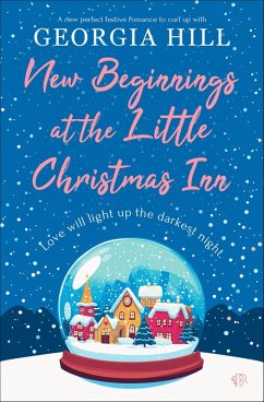 New Beginnings at the Little Christmas Inn (eBook, ePUB) - Hill, Georgia