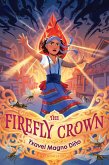 The Firefly Crown (eBook, ePUB) The Firefly Crown (eBook, ePUB)