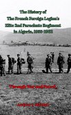 The French Foreign Legion's Elite 2nd Parachute Regiment in Algeria, 1955-1962