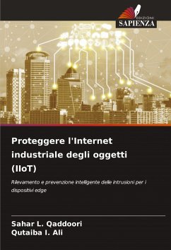 Proteggere l'Internet industriale degli oggetti (IIoT) - Qaddoori, Sahar L.;Ali, Qutaiba I.