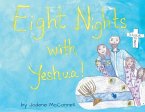 Eight Nights with Yeshua!
