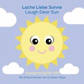 Lache liebe Sonne - Laugh Dear Sun
