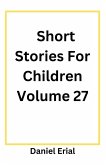 Short Stories For Children Volume 27