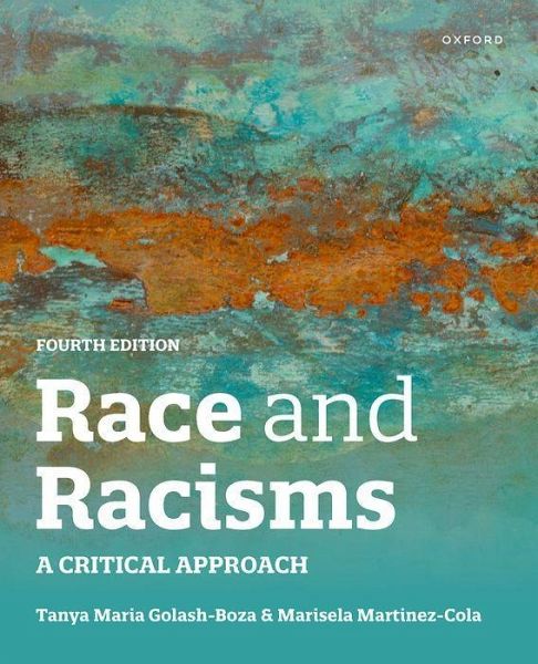 Race and Racisms 4th edition Race and Racisms 4th edition