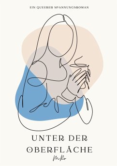 Unter der Oberfläche - Band 1 - Ro, M. Unter der Oberfläche - Band 1 - Ro, M.