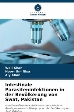 Cover Intestinale Parasiteninfektionen in der Bevölkerung von Swat, Pakistan