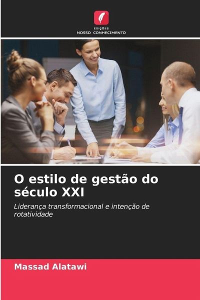 O estilo de gestão do século XXI O estilo de gestão do século XXI