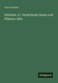 Schickler, C.: Verzeichniss Samen und Pflanzen 1862 Schickler, C.: Verzeichniss Samen und Pflanzen 1862
