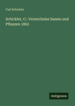 Cover Schickler, C.: Verzeichniss Samen und Pflanzen 1862
