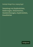 Sammlung von Kupferstichen, Radierungen, Holzschnitten, Handzeichnungen, Kupferwerken, Kunstbücher Sammlung von Kupferstichen, Radierungen, Holzschnitten, Handzeichnungen, Kupferwerken, Kunstbücher
