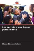 Les secrets d'une bonne performance Les secrets d'une bonne performance