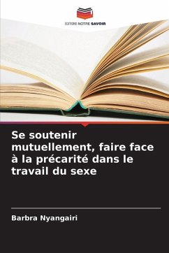 Cover Se soutenir mutuellement, faire face à la précarité dans le travail du sexe