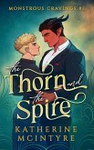 The Thorn and the Spire The Thorn and the Spire