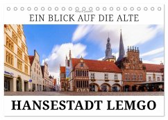Ein Blick auf Alte Hansestadt Lemgo (Tischkalender 2026 DIN A5 quer), CALVENDO Monatskalender Ein Blick auf Alte Hansestadt Lemgo (Tischkalender 2026 DIN A5 quer), CALVENDO Monatskalender