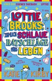 Lottie Brooks: Ziemlich schlaue Ratschläge fürs Leben Lottie Brooks: Ziemlich schlaue Ratschläge fürs Leben