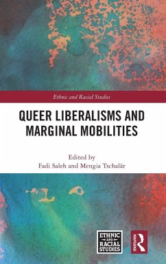 Queer Liberalisms and Marginal Mobilities