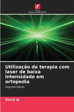 Utilização da terapia com laser de baixa intensidade em ortopedia - Ip, David