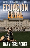 Ecuación Letal Ecuación Letal
