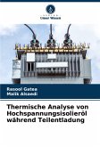Thermische Analyse von Hochspannungsisolieröl während Teilentladung Thermische Analyse von Hochspannungsisolieröl während Teilentladung