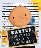 WANTED: The Cutest Baby in the World WANTED: The Cutest Baby in the World