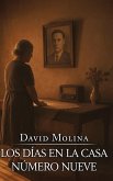 Los Días En La Casa Número Nueve