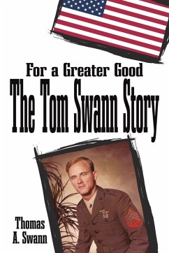 For a Greater Good - Swann, Thomas A.