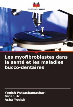 Cover Les myofibroblastes dans la santé et les maladies bucco-dentaires