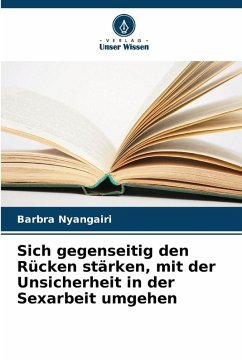 Cover Sich gegenseitig den Rücken stärken, mit der Unsicherheit in der Sexarbeit umgehen
