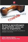 Ensino e aprendizagem da qualidade como um todo na engenharia Ensino e aprendizagem da qualidade como um todo na engenharia