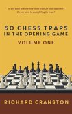 50 Chess Traps in the Opening - volume one 50 Chess Traps in the Opening - volume one