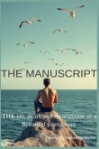 THE MANUSCRIPT (The life,death and resurrection of a beautiful young man