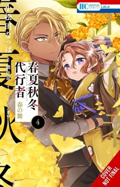 Agents of the Four Seasons: Dance of Spring, Vol. 4 - Komatsuda, Nappa; Akatsuki, Kana Agents of the Four Seasons: Dance of Spring, Vol. 4 - Komatsuda, Nappa; Akatsuki, Kana