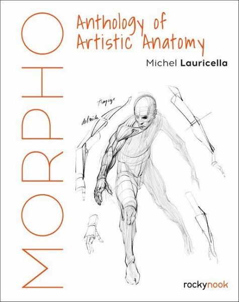 Morpho: Anthology of Artistic Anatomy Morpho: Anthology of Artistic Anatomy