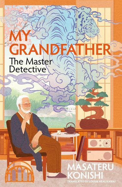 My Grandfather, the Master Detective My Grandfather, the Master Detective