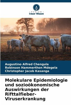 Cover Molekulare Epidemiologie und sozioökonomische Auswirkungen der Rifttalfieber-Viruserkrankung