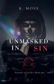 Unmasked In Sin Unmasked In Sin