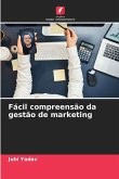 Fácil compreensão da gestão de marketing