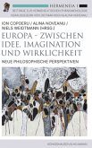 Europa - Zwischen Idee, Imagination und Wirklichkeit