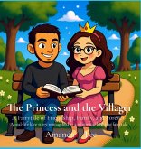 The Princess and the Villager - Hardcover The Princess and the Villager - Hardcover