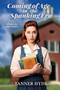 Coming of Age in the Spanking Era (eBook, ePUB) Cover Coming of Age in the Spanking Era (eBook, ePUB)