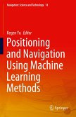 Positioning and Navigation Using Machine Learning Methods