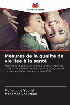 Mesures de la qualité de vie liée à la santé - Younsi, Moheddine;Chakroun, Mohamed