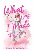 What Was I Made For? What Was I Made For?