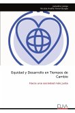 Equidad y Desarrollo en Tiempos de Cambio