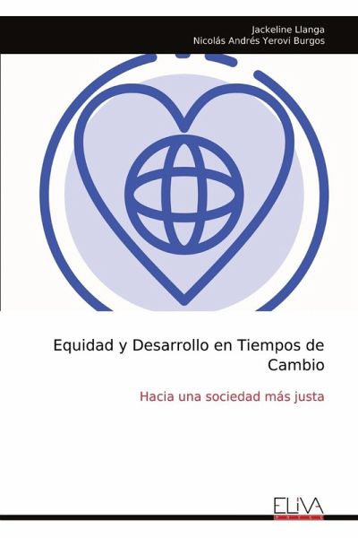Equidad y Desarrollo en Tiempos de Cambio Equidad y Desarrollo en Tiempos de Cambio