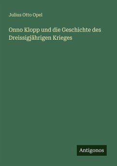 Cover Onno Klopp und die Geschichte des Dreissigjährigen Krieges