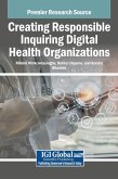 Creating Responsible Inquiring Digital Health Organizations